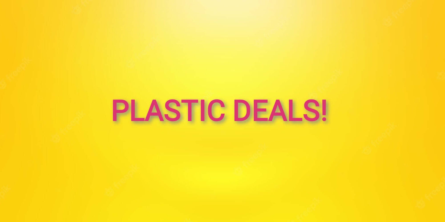 PLASTIC DEALS!